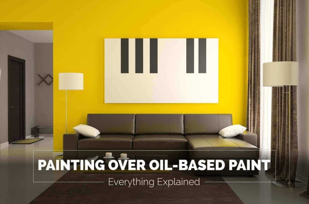 Painting Over Oil Based Paint Everything Explained Total